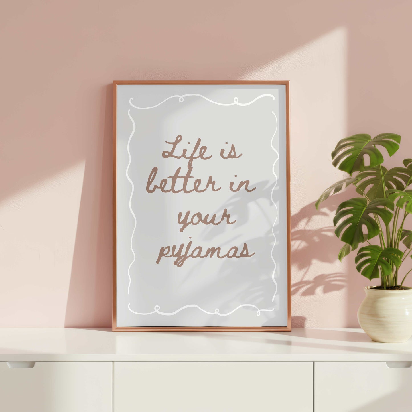 Life Is Better In Your Pj's
