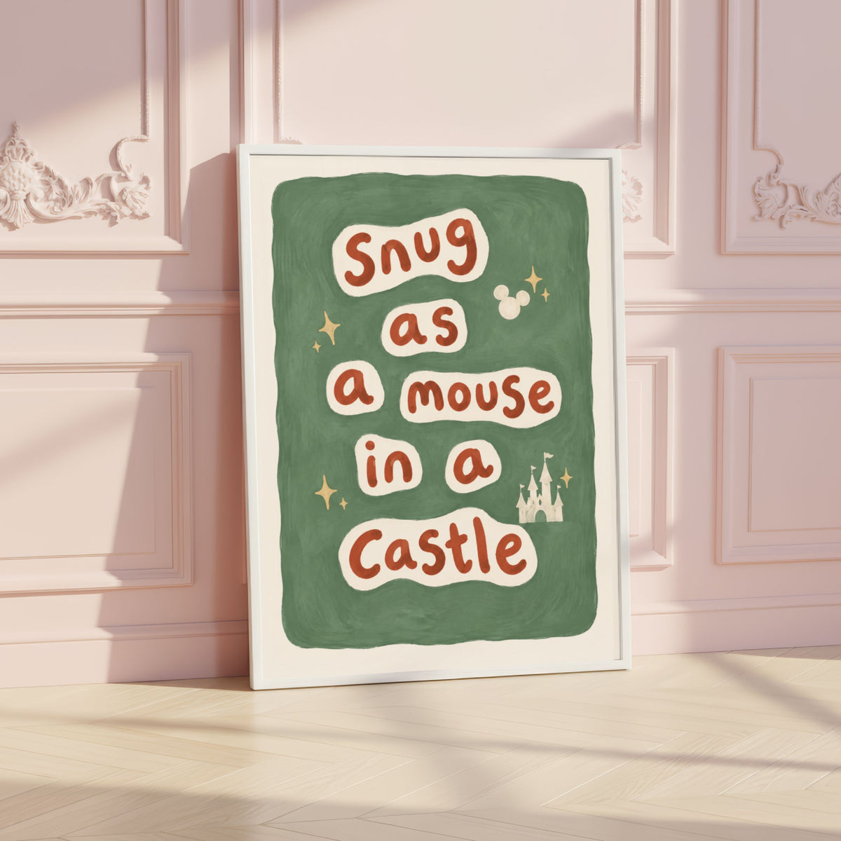 Snug As A Mouse In A Castle