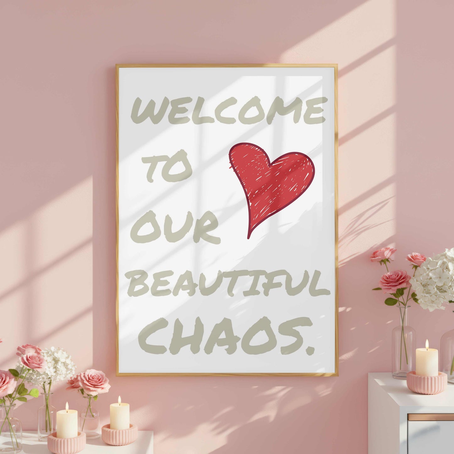 Welcome To Our Beautiful Chaos