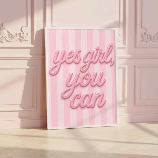 Yes Girl, You Can