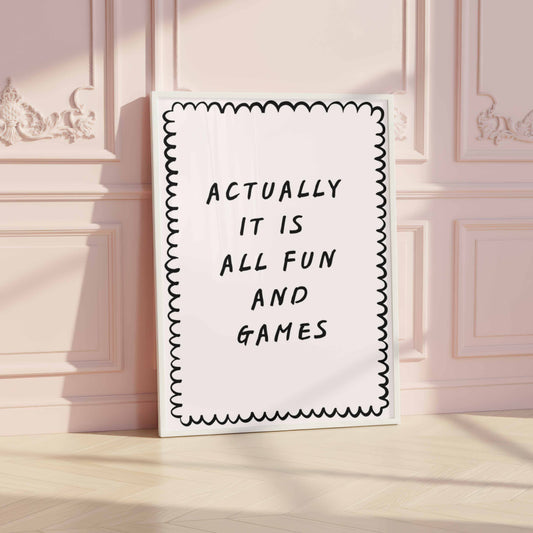 It Is All Fun & Games
